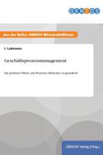 Geschaftsprozessmanagement af I Lukmann