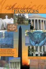 American Passages: Documentary Readings in United States History from Reconstruction to the Present af Joseph Bisson