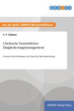 Chefsache betriebliches Eingliederungsmanagement af C F Dobner