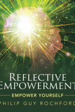 Reflective Empowerment af Philip Guy Rochford
