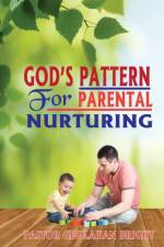 God's Pattern for Parental Nurturing af Pastor Gbolahan Bright