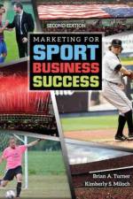 Marketing for Sport Business Success af Bonnie Parkhouse