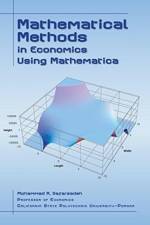 Mathematical Methods in Economics Using Mathematica af Mohammed Safarzadeh