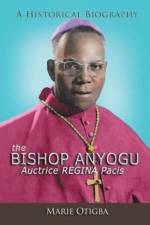 Bishop Anyogu-Auctrice REGINA Pacis af Marie Otigba