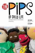 The Pips of Child Life II: The Middle Years of Play Programs in Hospitals af Joan C. Turner