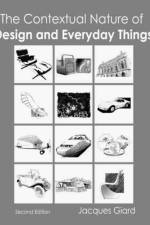 The Contextual Nature of Design and Everyday Things af Jacques Giard