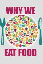 Why We Eat Food af Tara Scully