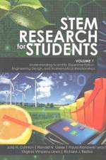 STEM Research for Students Volume 1: Understanding Scientific Experimentation, Engineering Design, and Mathematical Relationships af Julia H Cothron