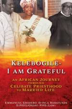 Kelebogile - I am Grateful af Emmanuel Gbadebo Ayinla Babatunde