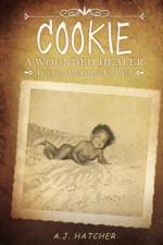 Cookie a Wounded Healer af A J Hatcher