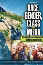 Race, Gender, Class, and Media: Studying Mass Communication and Multiculturalism af Sharon Bramlett Solomon