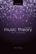 Music Theory for Singers Level Two af Sarah Sandvig