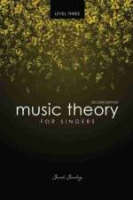 Music Theory for Singers Level Three af Sarah Sandvig