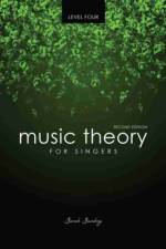 Music Theory for Singers Level Four af Sarah Sandvig