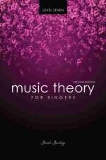 Music Theory for Singers Level Seven af Sarah Sandvig