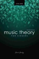 Music Theory for Singers Level Nine af Sarah Sandvig