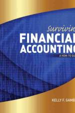 Surviving Financial Accounting: A How-to Guide af Kelly Gamble
