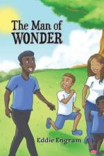 The Man of Wonder af Eddie Engram