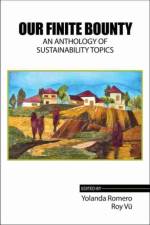 Our Finite Bounty: An Anthology of Sustainability Topics af Roy Vu
