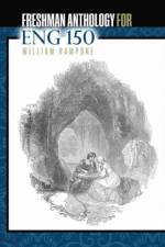 Freshman Anthology for ENG 150 af William Rampone