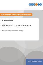 Karrierekiller oder neue Chancen? af M Rinkenburger