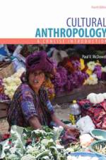 Cultural Anthropology: A Concise Introduction af Paul McDowell