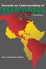 Towards an Understanding of Africology af Victor O. Okafor