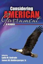 Considering American Government: A Reader af James W. Riddlesperger