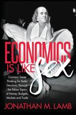 Economics is Like Sex af Jonathan M. Lamb
