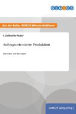 Auftragsorientierte Produktion af I Zeilhofer-Ficker