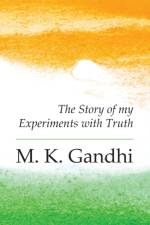 An Autobiography af M. K. Gandhi