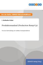 Produktionsanlauf (Production Ramp-Up) af I Zeilhofer-Ficker