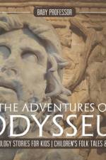 The Adventures of Odysseus - Mythology Stories for Kids Children's Folk Tales & Myths af Baby Professor
