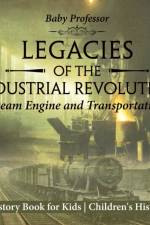 Legacies of the Industrial Revolution af Baby Professor