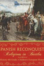 Spanish Reconquista af Baby Professor