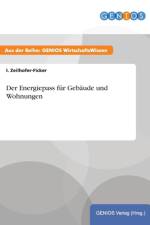 Der Energiepass fur Gebaude und Wohnungen af I Zeilhofer-Ficker