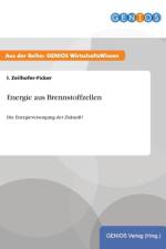Energie aus Brennstoffzellen af I Zeilhofer-Ficker