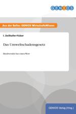 Das Umweltschadensgesetz af I Zeilhofer-Ficker