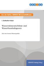 Wasserrahmenrichtlinie und Wasserhaushaltsgesetz af I Zeilhofer-Ficker
