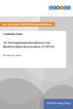 10. Vertragsstaatenkonferenz zur Biodiversitats-Konvention (COP10) af I Zeilhofer-Ficker