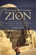 Restoring the Fortunes of Zion af Rob Yule