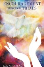 Encouragement through Trials af Leslie Nichole McNeal