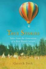 True Stories af Garrick Beck