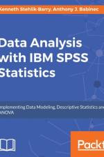 Data Analysis with IBM SPSS Statistics af Anthony J. Babinec