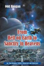 From Hell on Earth to Sanctity in Heavens (or af Odd Haugan