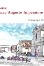 Roma: Piazza Augusto Imperatore af Giuseppe Cocco