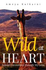Wild at Heart af Ameya Kulkarni