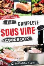 Complete Sous Vide Cookbook af Klein Samanta
