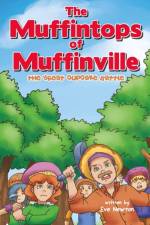Muffintops of Muffinville - The Great Cupcake Battle af Eve Newton