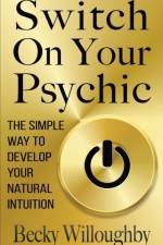 Switch On Your Psychic af Becky Willoughby